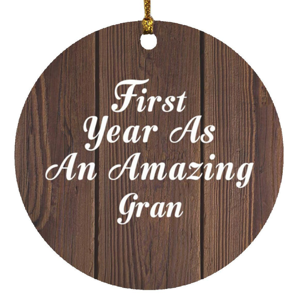 First Year As An Amazing Gran - Circle Ornament D
