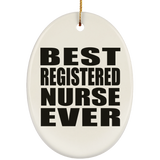 Best Registered Nurse Ever - Oval Ornament