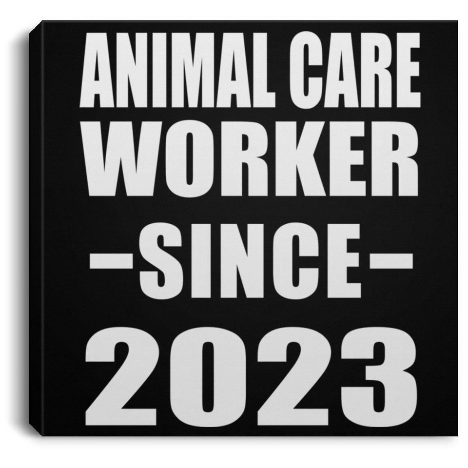 Animal Care Worker Since 2023 - Canvas Square