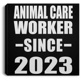 Animal Care Worker Since 2023 - Canvas Square