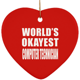 World's Okayest Computer Technician - Heart Ornament