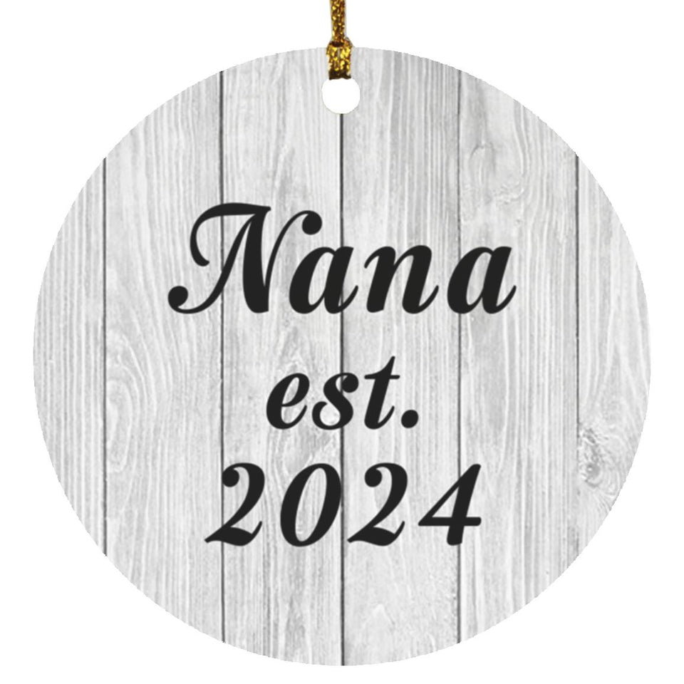 Nana Established Est. 2024 - Circle Ornament F