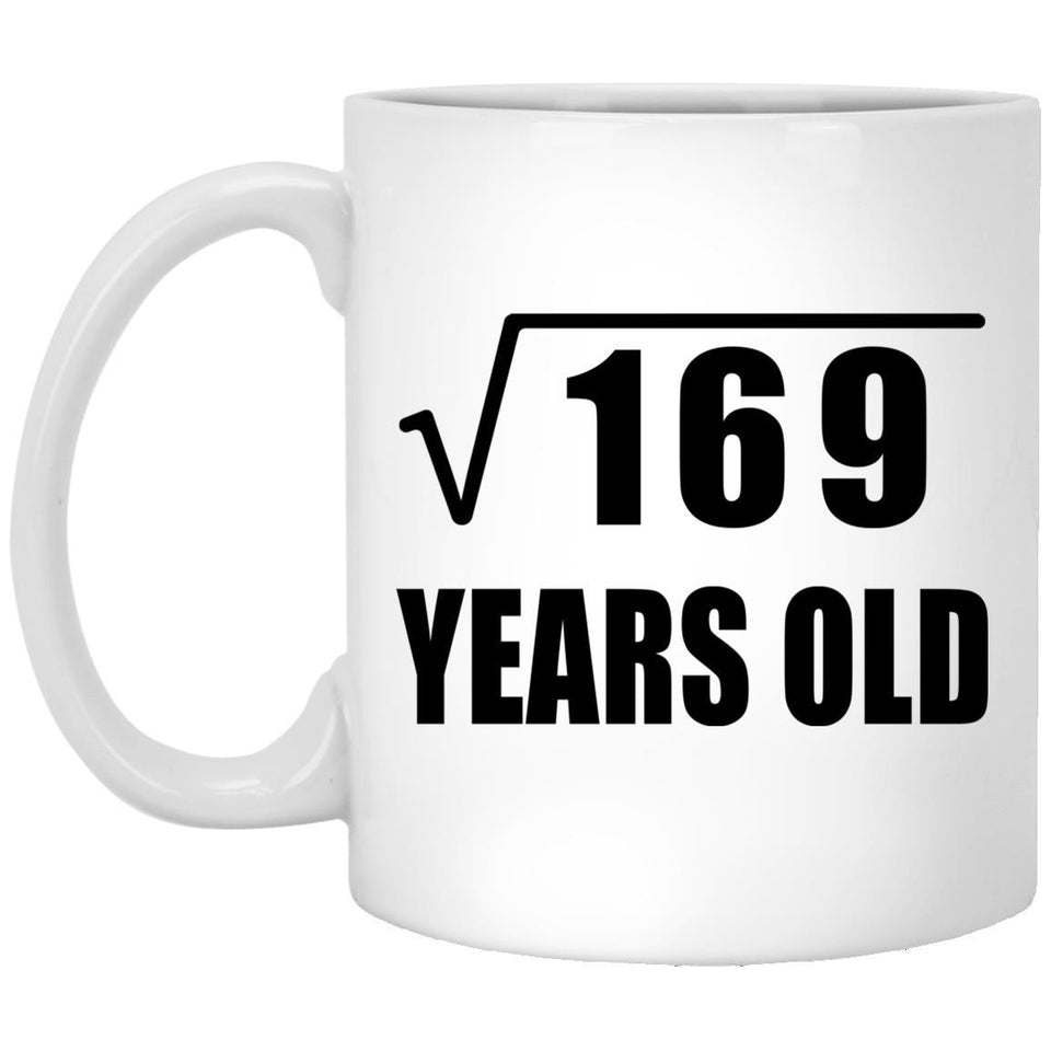13th Birthday Square Root of 169 Years Old - 11oz Coffee Mug