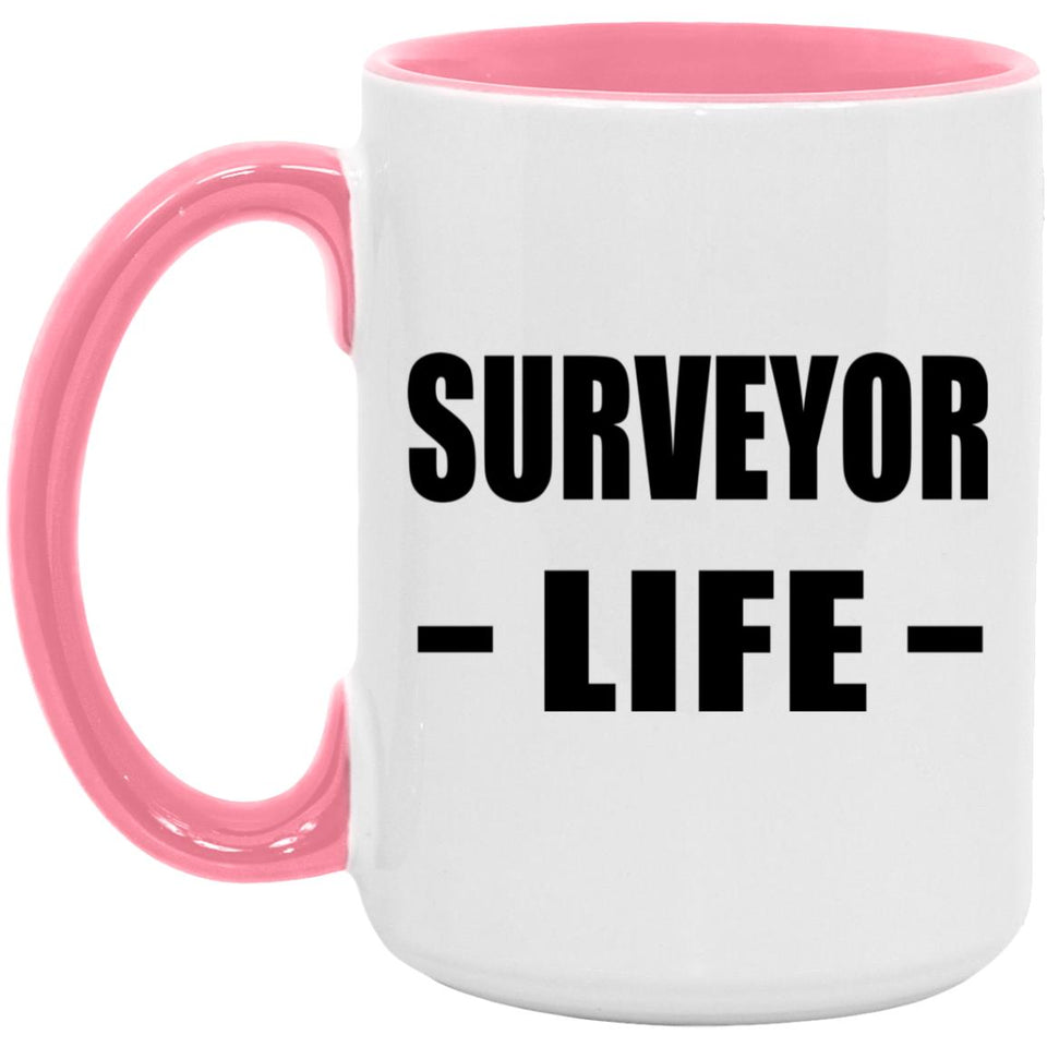 Surveyor Life - 15oz Accent Mug Pink