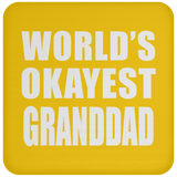 World's Okayest Granddad - Drink Coaster