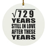 27th Anniversary Square Root of 729 Years Still In Love - Circle Ornament