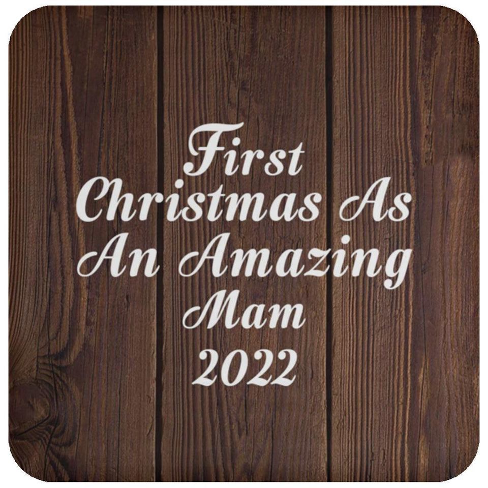First Christmas As An Amazing Mam 2022 - Drink Coaster D