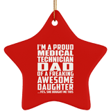 Proud Medical Technician Dad Of Awesome Daughter - Star Ornament