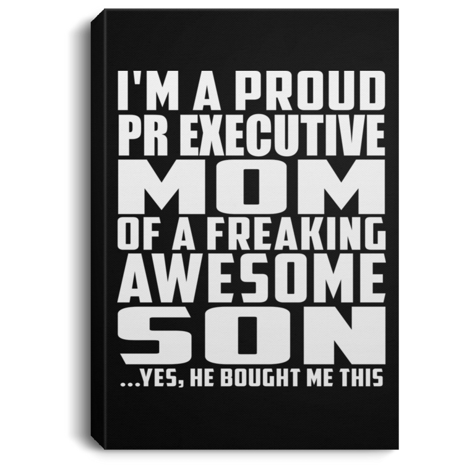 Proud Pr Executive Mom Of Awesome Son - Canvas Portrait