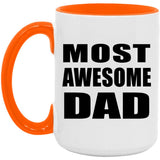 Most Awesome Dad - 15oz Accent Mug Orange