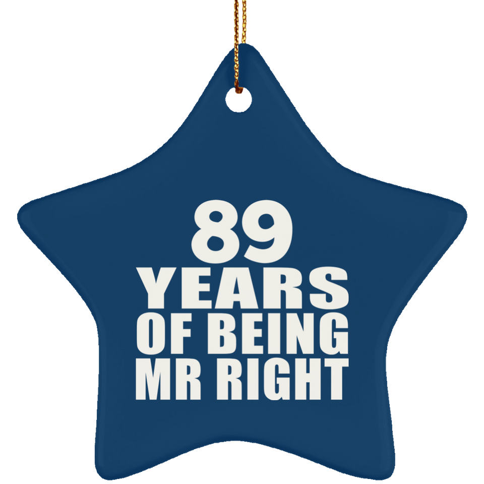 89th Anniversary 89 Years Of Being Mr Right - Star Ornament