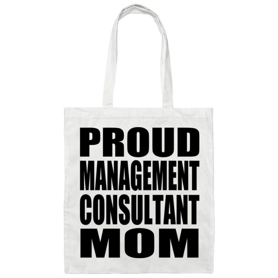 Proud Management Consultant Mom - Tote Bag White