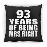 93rd Anniversary 93 Years Of Being Mrs Right - Throw Pillow Black
