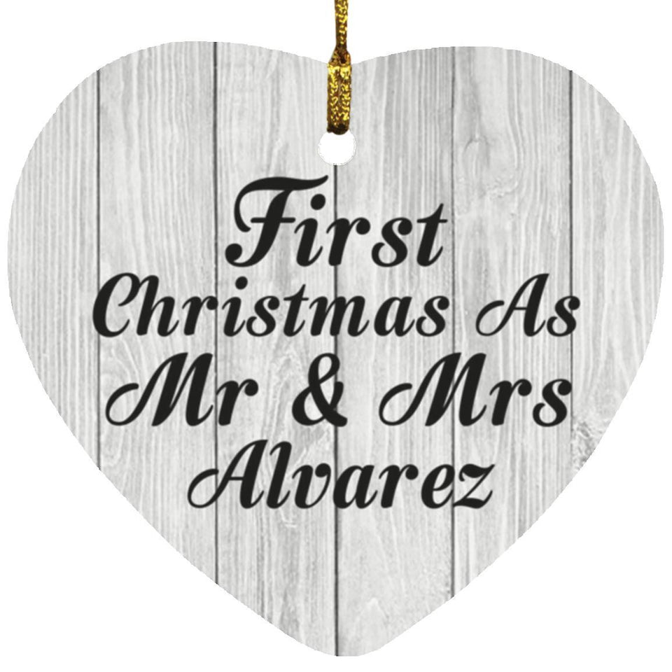 First Christmas As Mr & Mrs Alvarez - Heart Ornament F