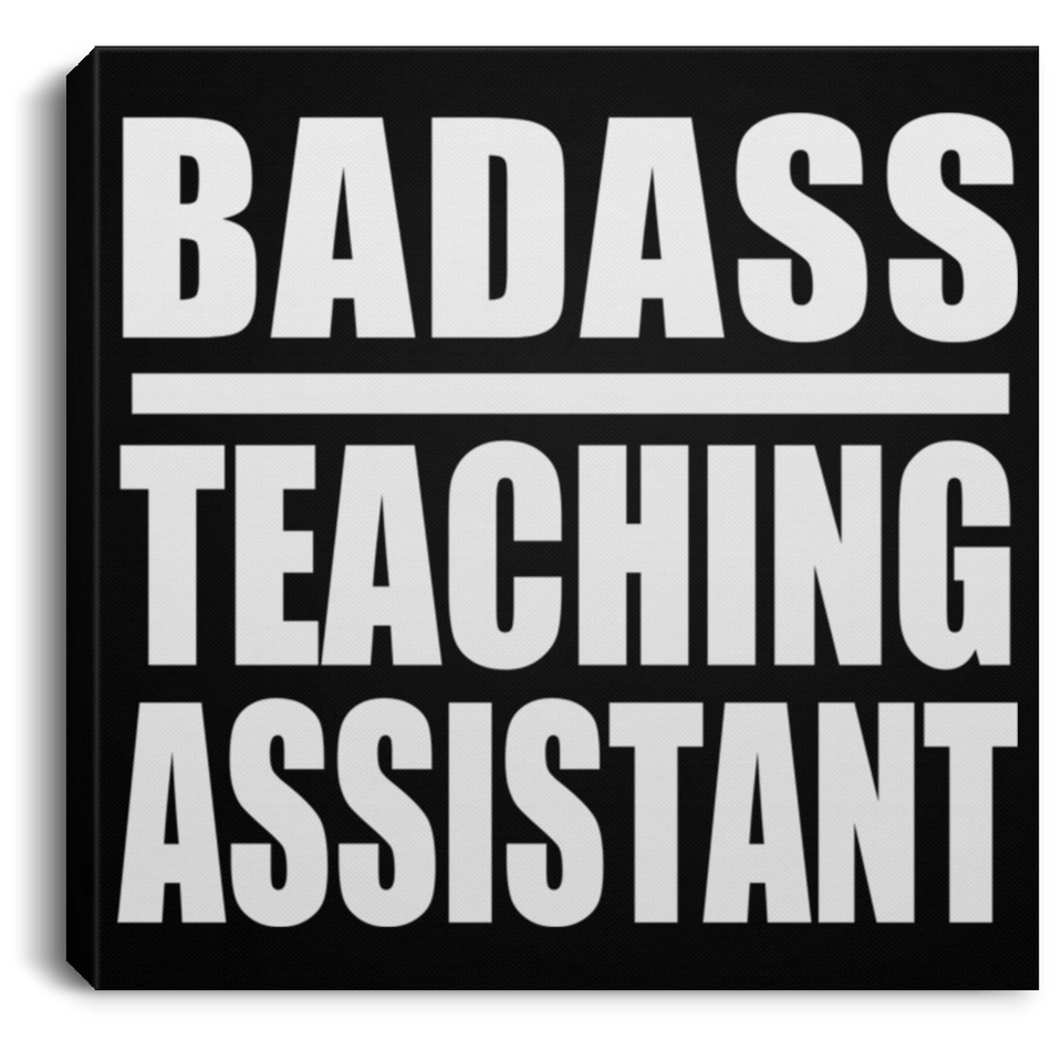 Badass Teaching Assistant - Canvas Square