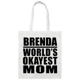Brenda World's Okayest Mom - Tote Bag White