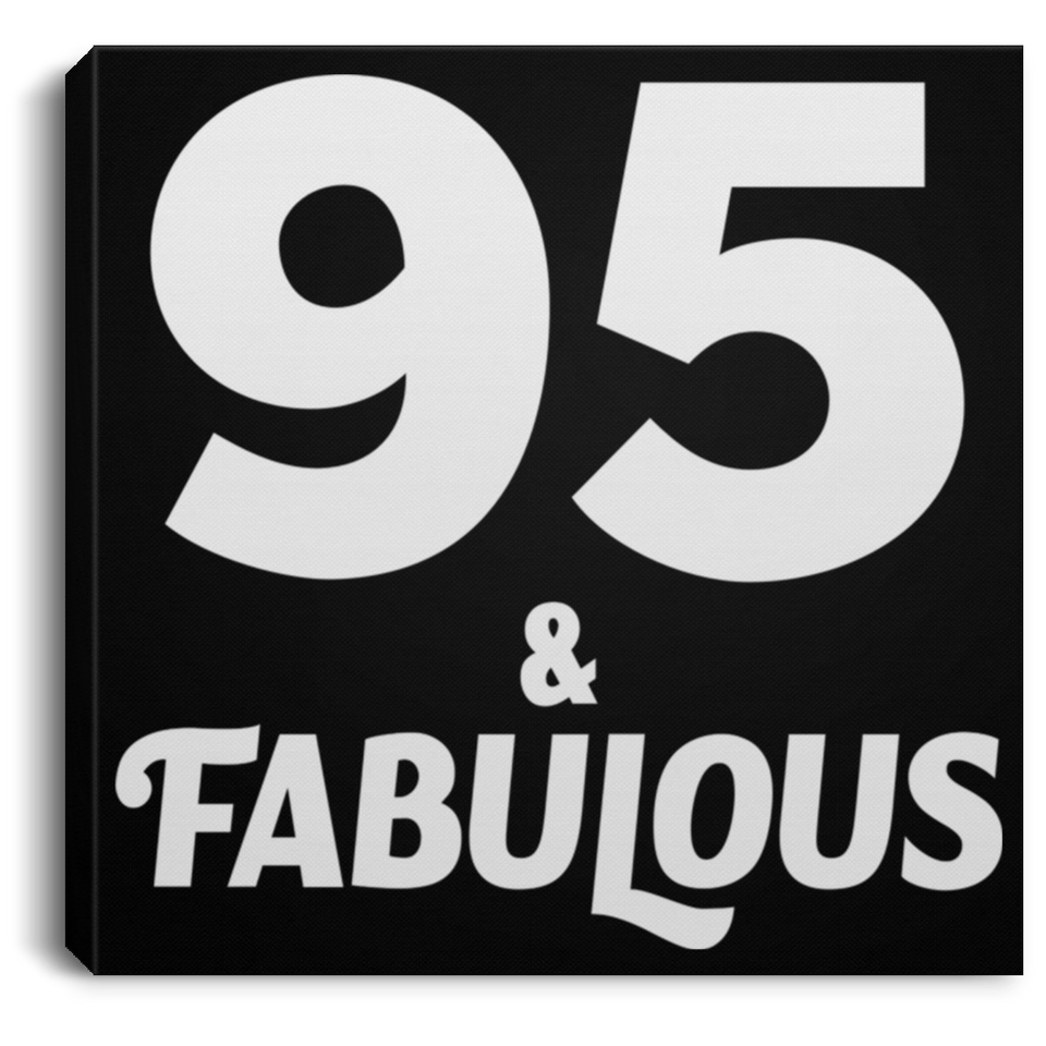 95th Birthday 95 & Fabulous - Canvas Square
