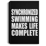 Synchronized Swimming Makes Life Complete - Canvas Portrait
