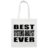 Best Systems Analyst Ever - Tote Bag White