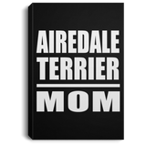 Airedale Terrier Mom - Canvas Portrait