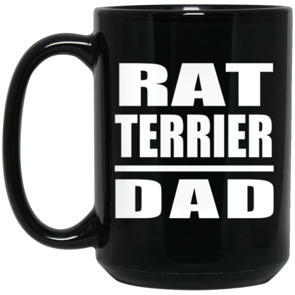 Rat Terrier Dad - 15oz Coffee Mug Black
