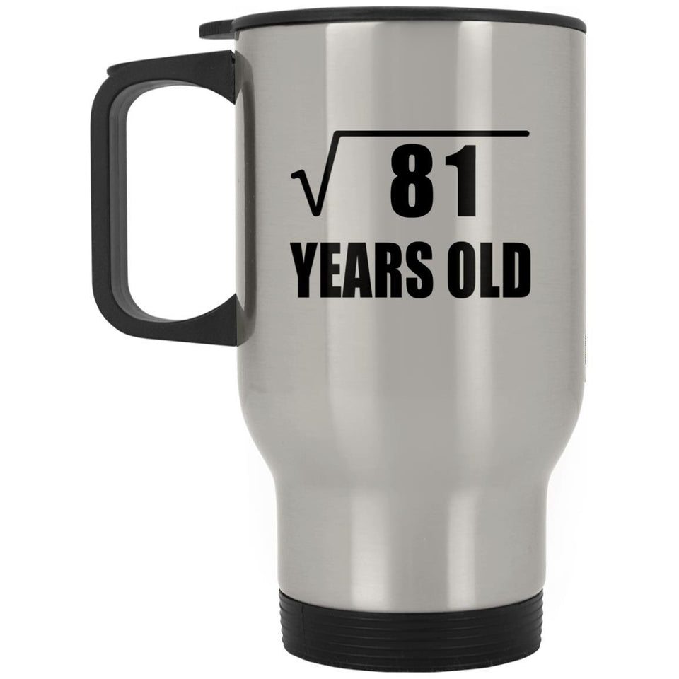 9th Birthday Square Root of 81 Years Old - Silver Travel Mug