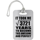 61st Birthday Took Square Root of 3721 Years To Awesome - Luggage Bag Tag