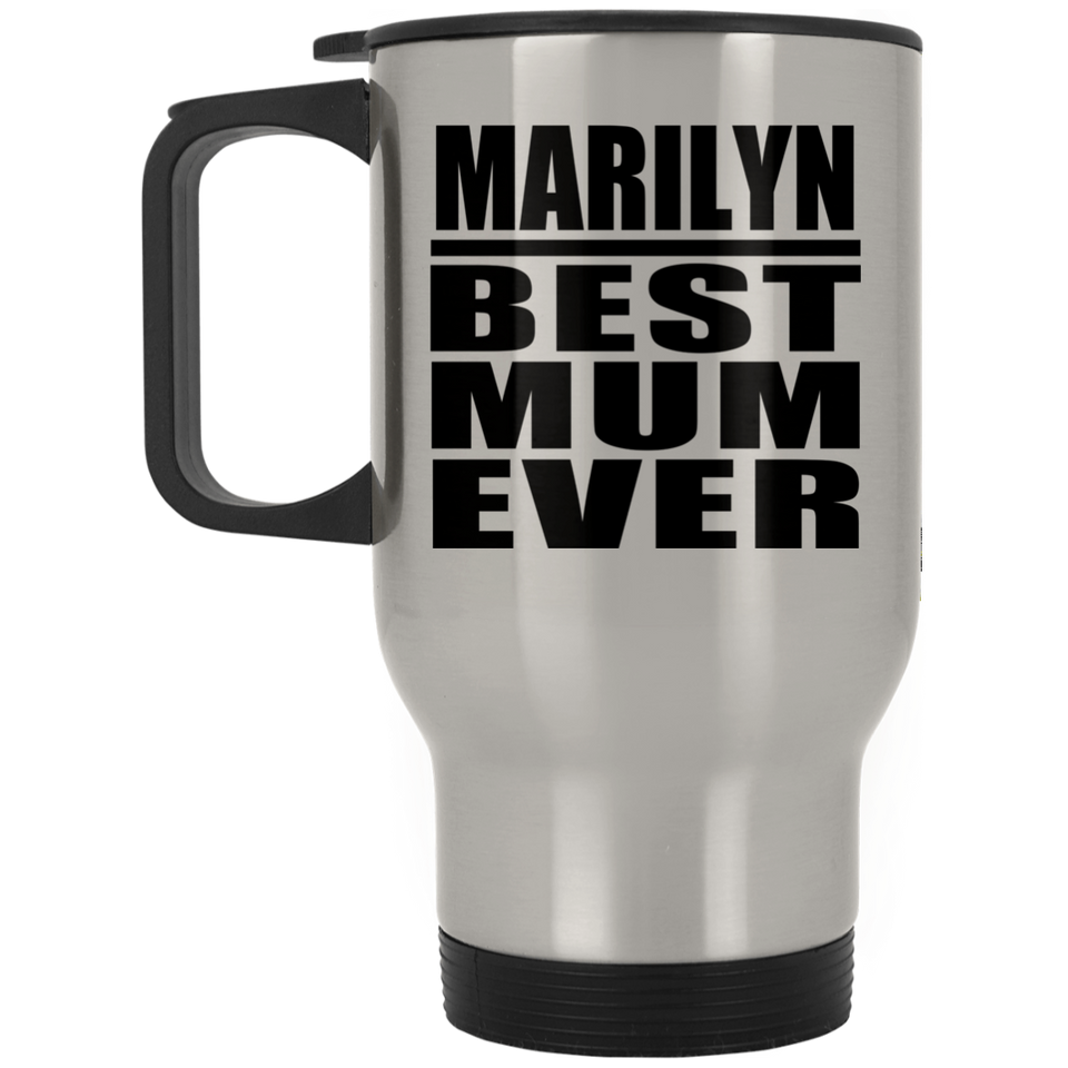 Marilyn Best Mum Ever - Silver Travel Mug