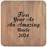 First Year As An Amazing Uncle 2024 - Drink Coaster C