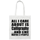 All I Care About Is Calligraphy - Tote Bag White