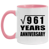 31st Anniversary Square Root of 961 Years Anniversary - 11oz Accent Mug Pink