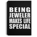 Being Jeweler Makes Life Special - Canvas Portrait