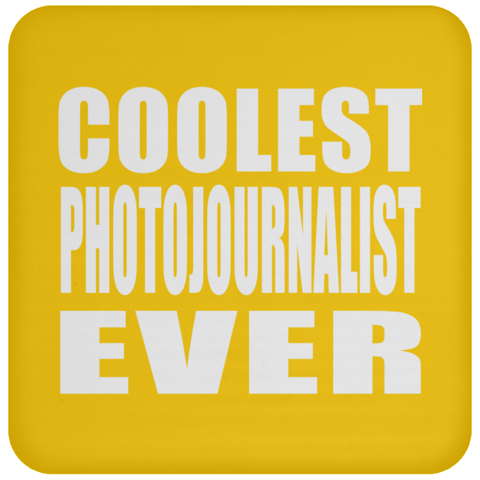 Coolest Photojournalist Ever - Drink Coaster