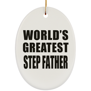 World's Greatest Step Father - Oval Ornament