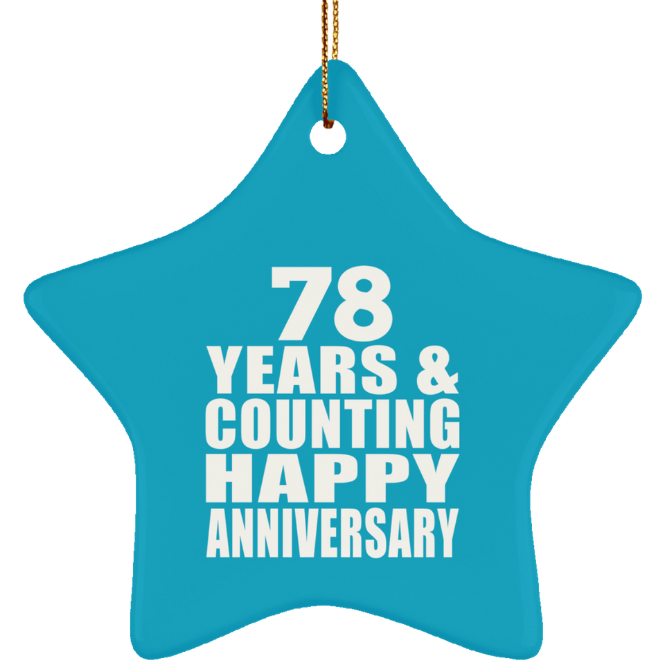 Happy 78th Anniversary 78 Years & Counting - Star Ornament