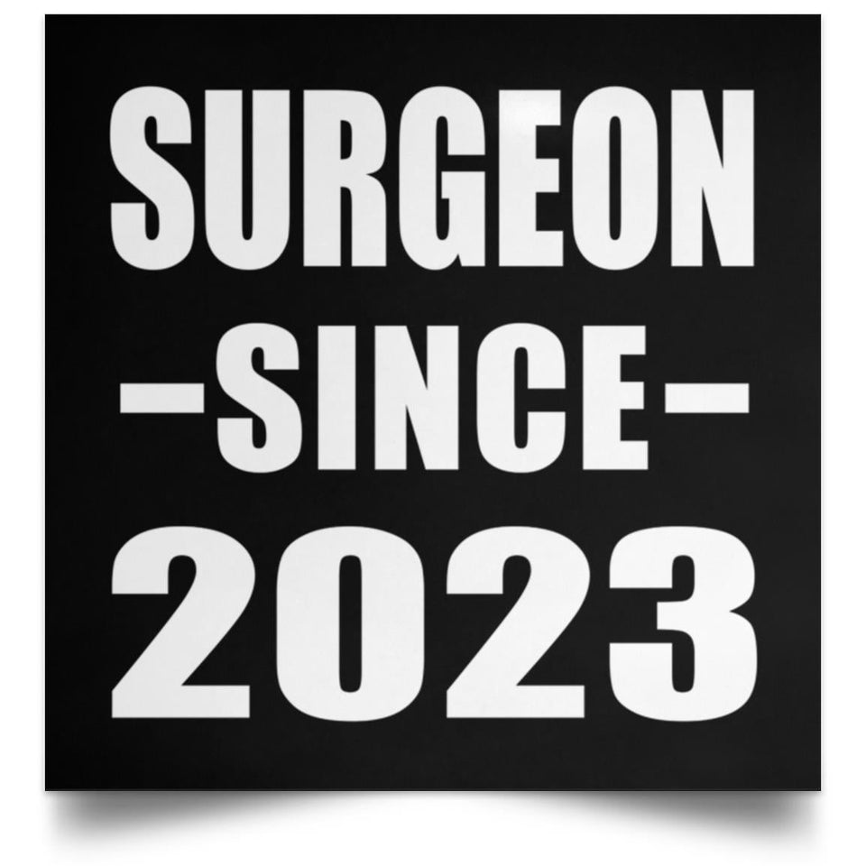 Surgeon Since 2023 - Poster Square