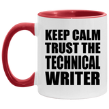 Keep Calm and Trust The Technical Writer - 11oz Accent Mug Red