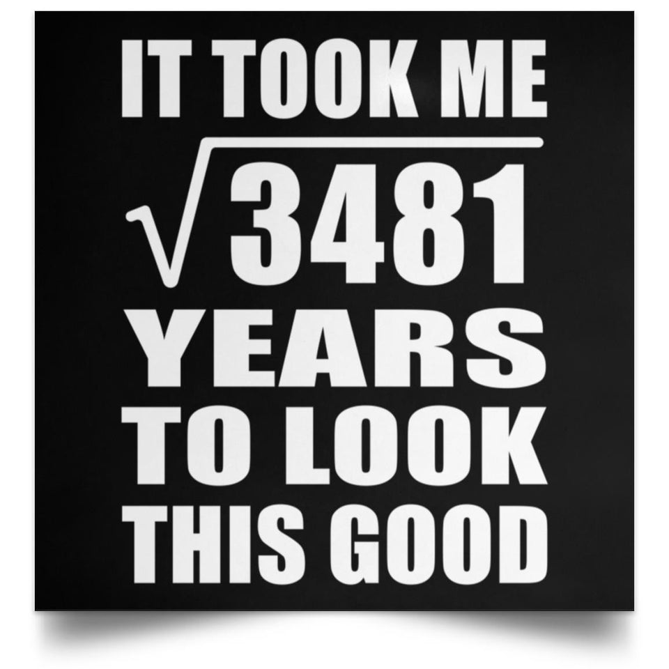 59th Birthday Took Square Root of 3481 Years To Look Good - Poster Square
