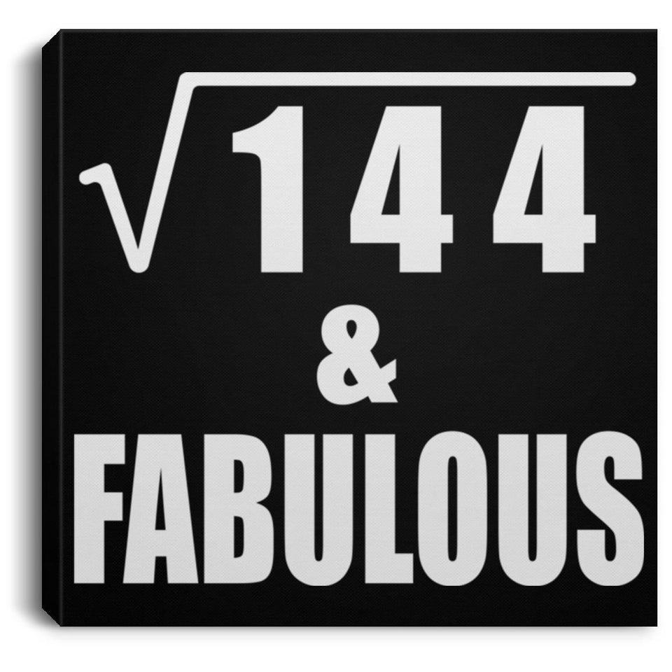 12th Birthday Square Root of 144 & Fabulous - Canvas Square