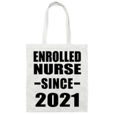 Enrolled Nurse Since 2021 - Tote Bag White