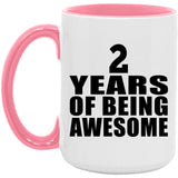 2nd Birthday 2 Years Of Being Awesome - 15oz Accent Mug Pink