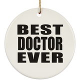 Best Doctor Ever - Circle Ornament