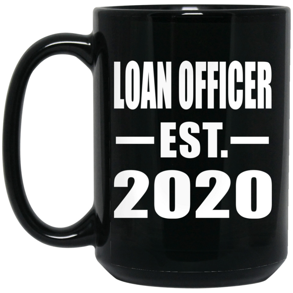 Loan Officer Established EST. 2020 - 15oz Coffee Mug Black