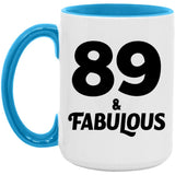 89th Birthday 89 & Fabulous - 15oz Accent Mug Blue