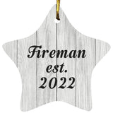 Fireman Established Est. 2022 - Star Ornament F