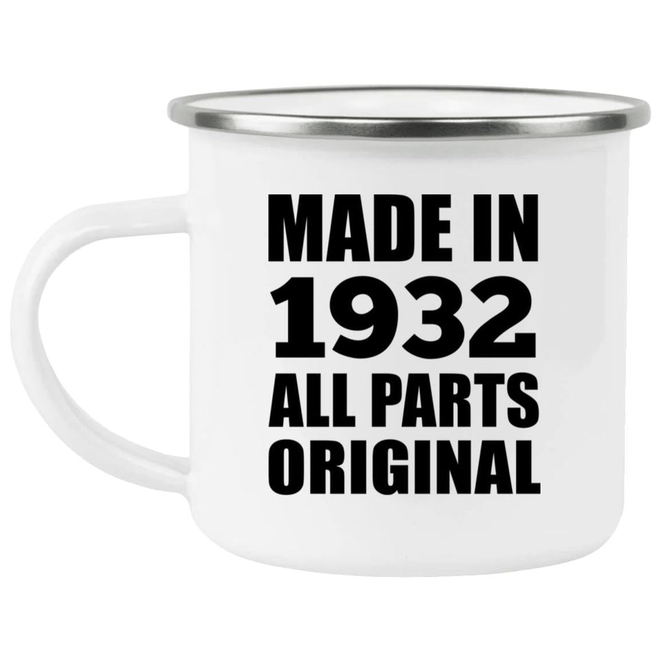 92nd Birthday Made in 1932 All Parts Original - 12oz Camping Mug