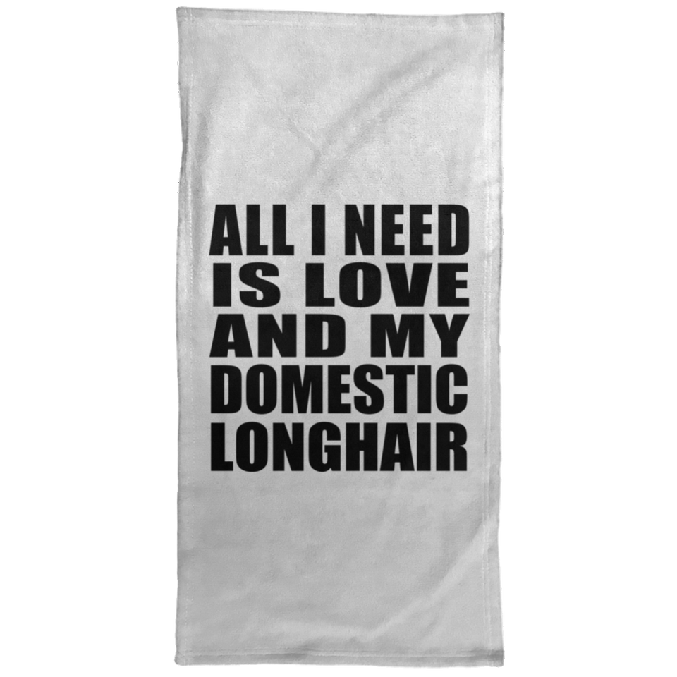 All I Need Is Love And My Domestic Longhair - Hand Towel