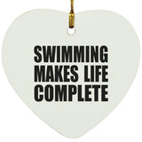 Swimming Makes Life Complete - Heart Ornament