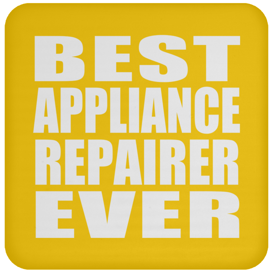 Best Appliance Repairer Ever - Drink Coaster