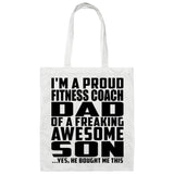 Proud Fitness Coach Dad Of Awesome Son - Tote Bag White